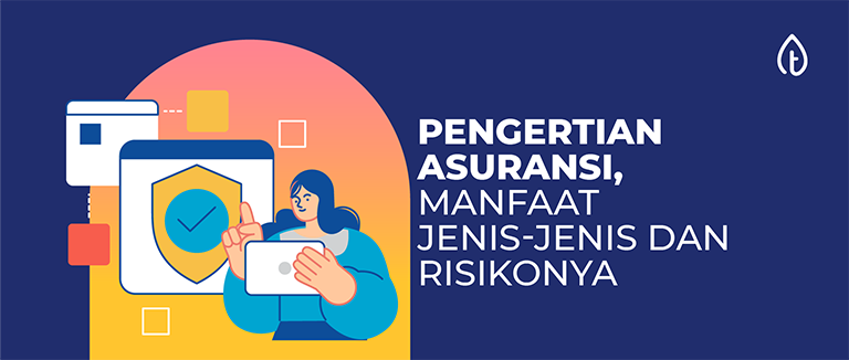 pengertian-asuransi-manfaat-jenis-dan-risikonya-blog-banner pengertian-asuransi-manfaat-dan-jenis