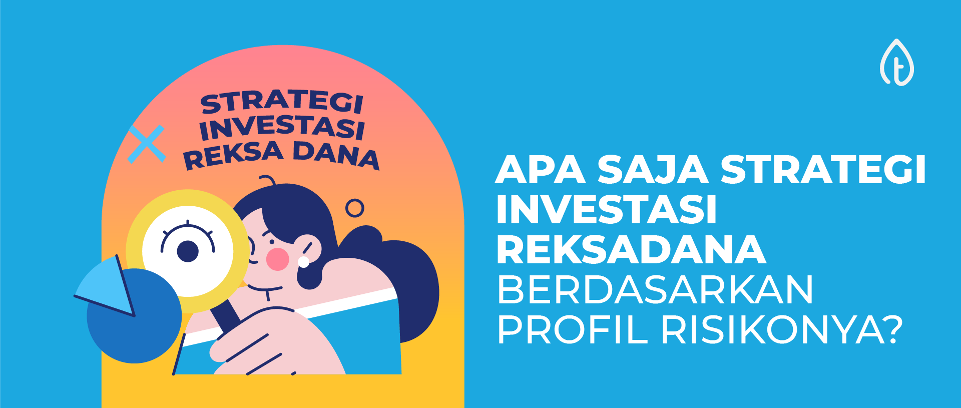 apa-saja-strategi-investasi-reksadana-berdasarkan-profil-risikonya-blog-banner strategi-investasi