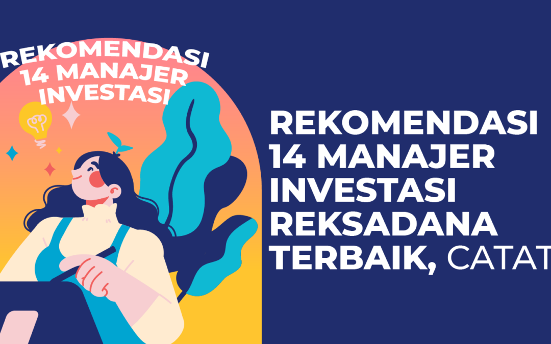 Rekomendasi 13 Manajer Investasi Reksadana Terbaik, Catat!