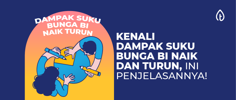 Kenali Dampak Suku Bunga BI Naik dan Turun, Ini Penjelasannya!