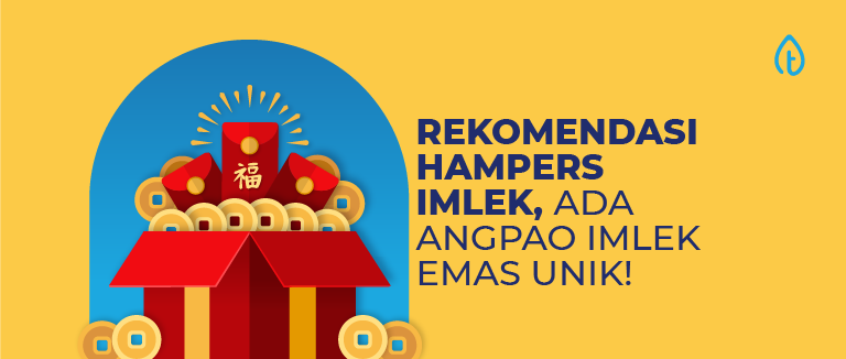 7 Rekomendasi Hampers Imlek, Ada Angpao Imlek Emas Unik!