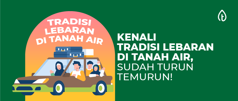 tradisi lebaran di tanah air