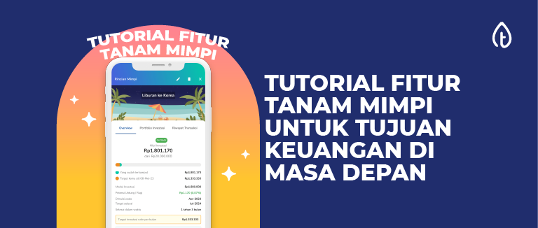 tutorial fitur tanam mimpi untuk tujuan keuangan di masa mendatang tutorial fitur tanam mimpi untuk tujuan keuangan di masa mendatang