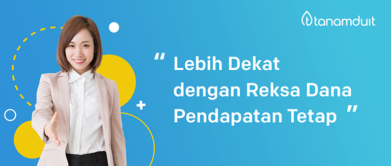Reksadana Pendapatan Tetap: Pengertian, Risiko, dan Keuntungan