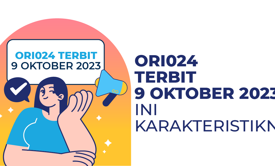 Resmi Rilis! ORI024 Terbit 9 Oktober 2023, Ini Karakteristiknya!