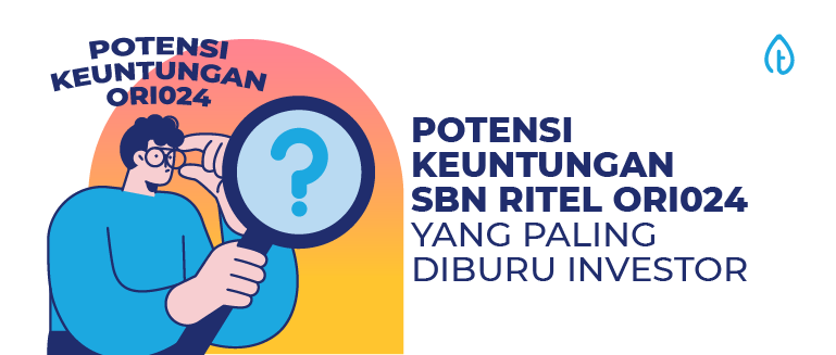potensi keuntungan SBN ritel ORI024 potensi keuntungan SBN ritel ORI024