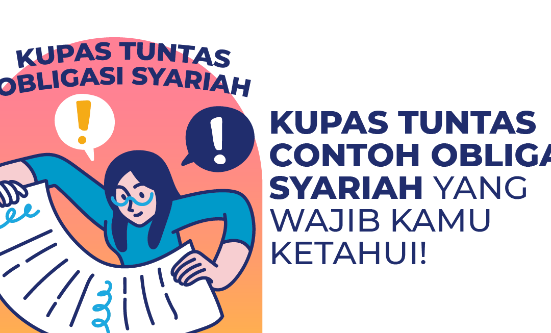 Kupas Tuntas Contoh Obligasi Syariah yang Wajib Kamu Ketahui!