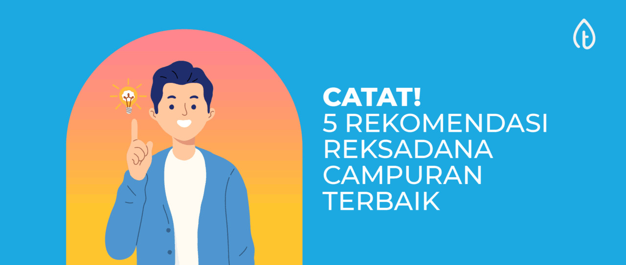 rekomendasi-reksadana-campuran-terbaik rekomendasi-reksadana-campuran-terbaik