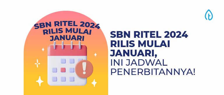 Mulai Januari, SBN Ritel 2024 Rilis, Ini Jadwal Penerbitannya!