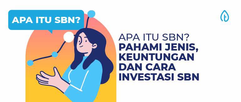 apa-itu-sbn-pahami-jenis-keuntungan-dan-cara-investasi-sbn-blog-banner sbn-adalah