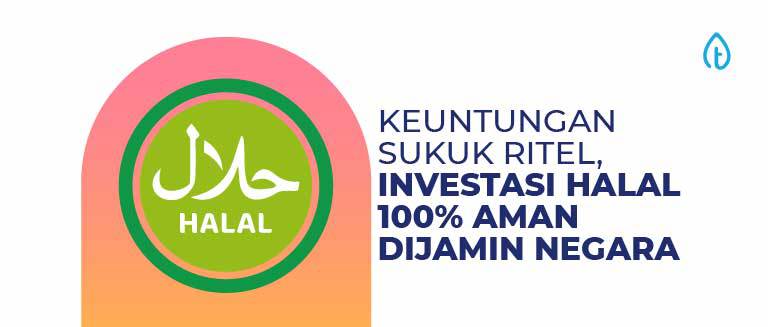 Keuntungan Sukuk Ritel, Investasi Halal 100% Aman Dijamin Negara