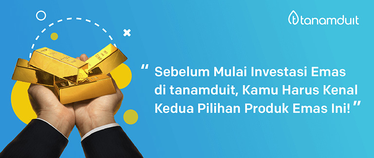 sebelum-mulai-investasi-emas-di-tanamduit-blog-post investasi-emas-produk-emas-tanamduit